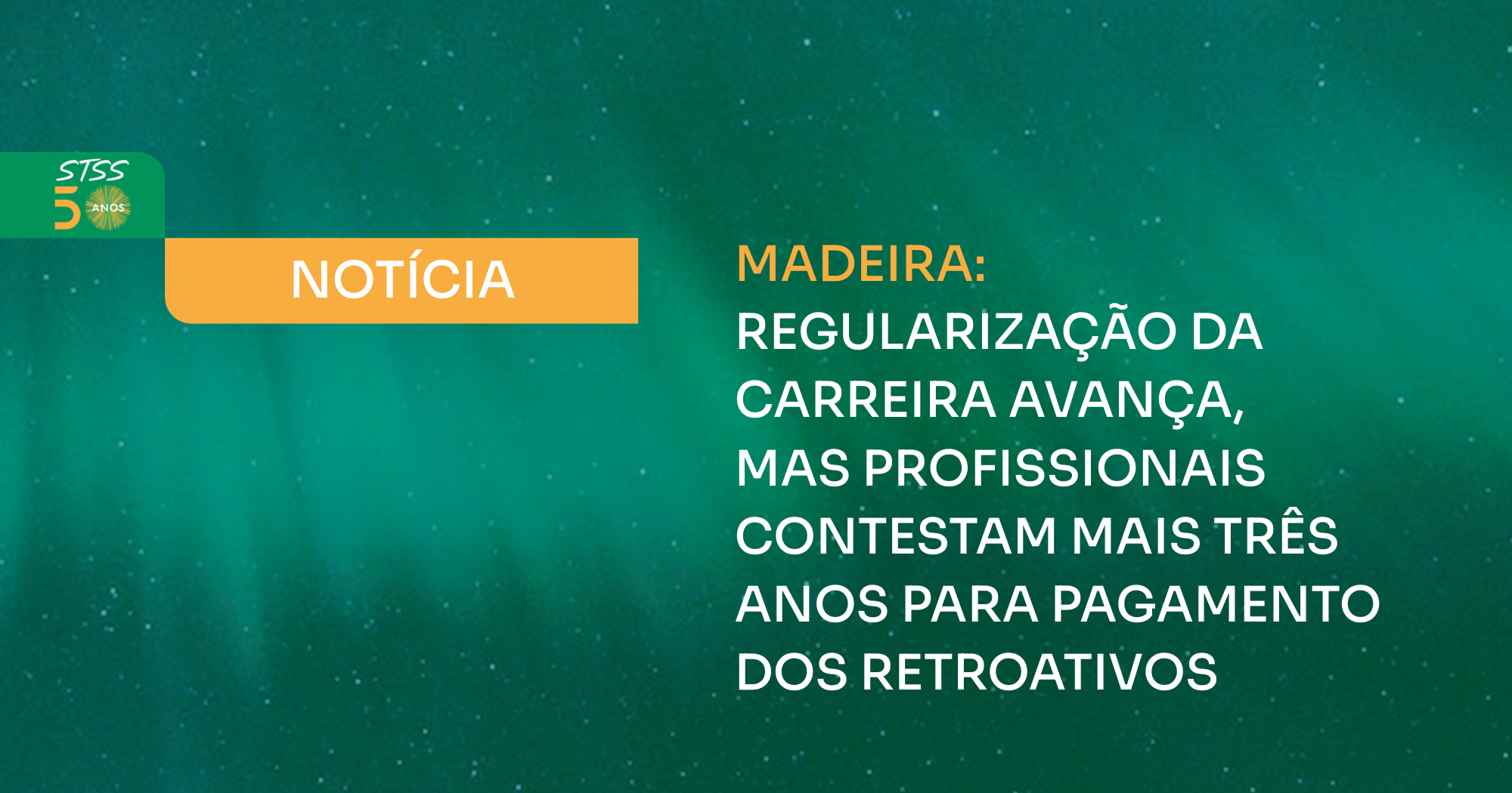 REGULARIZAÇÃO DA CARREIRA NA MADEIRA AVANÇA,  MAS PROFISSIONAIS CONTESTAM MAIS TRÊS ANOS PARA PAGAMENTO DOS RETROATIVOS
